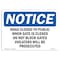 Signmission OSHA Notice Sign, 7" H, Rigid Plastic, Road Closed To Public When Gate Is Closed Sign, Landscape OS-NS-P-710-L-18117 - alternate 1